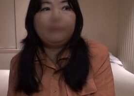 【五十路妻】ぽちゃムチ肉感のおデブ主婦。他人棒でガチイキ本気ピストンSEX。